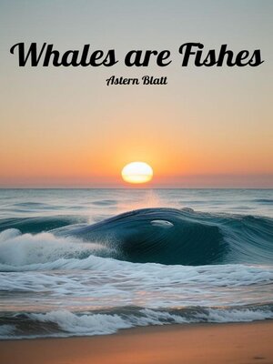 cover image of Whales are Fishes